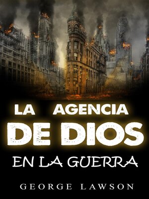 cover image of la agencia de dios en la guerra